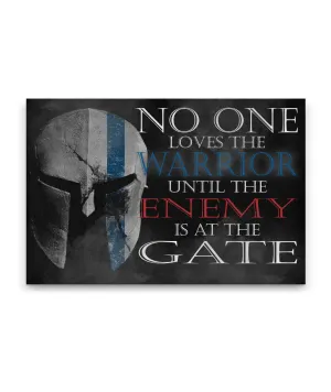 No One Loves The Warrior Canvas