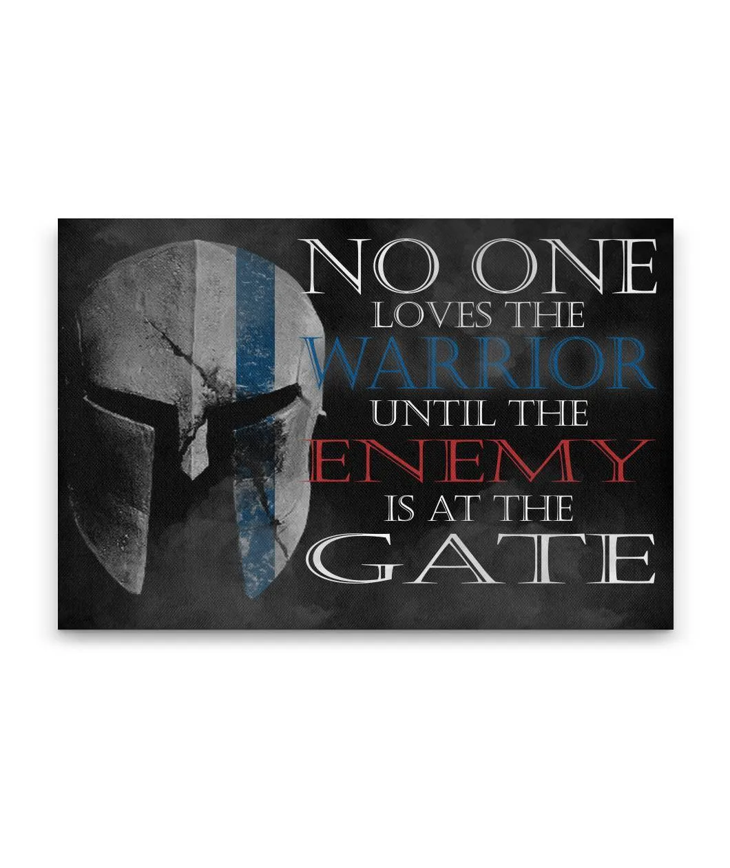 No One Loves The Warrior Canvas